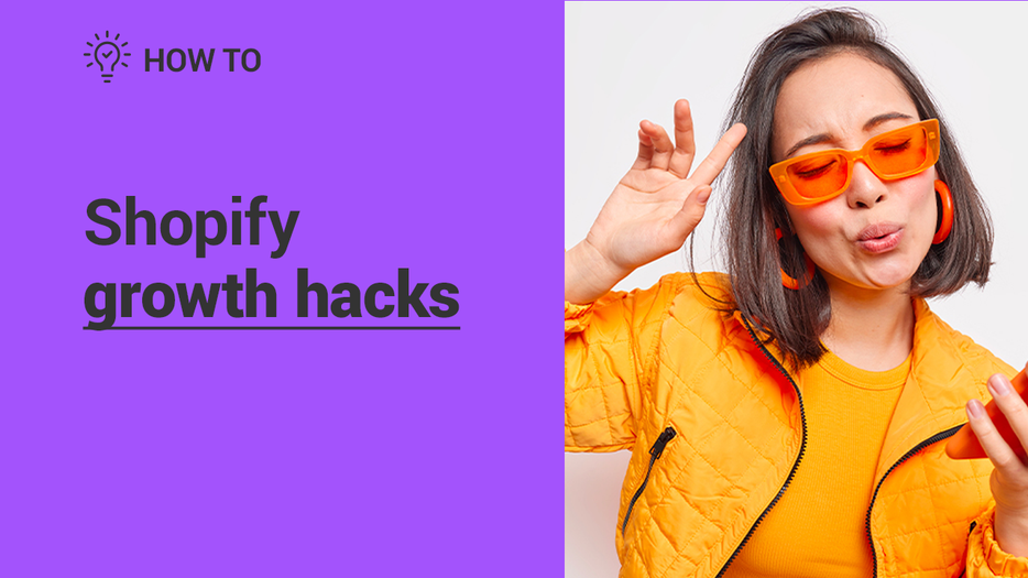 Shopify growth hacks
