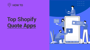 Top Shopify Quote Apps