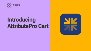Nextools_Shopify_Blog_AttributeProIntroducing-AttributePro-Cart